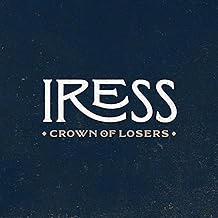 Iress : Crown of Losers